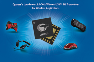 Cypress推出新一代2.4 GHz WirelessUSB無線電單晶片方案,並提供裸晶與未切割晶圓的版本,支援Chip-on-Board製程。