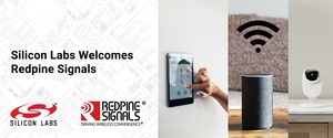 Silicon Labs將以3.08億美元現金收購Redpine Signals的Wi-Fi和Bluetooth資產,印度的開發中心以及廣泛的專利組合