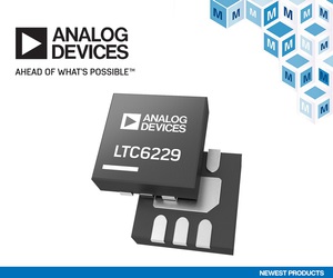 贸泽电子即日起供货Analog Devices(ADI)LTC6228和LTC6229低失真730MHz运算放大器。