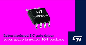 意法半導體的穩定的隔離式SiC閘極驅動器,採用窄型SO-8封裝節省空間