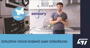 STM32 MCU搭配Sensory的VoiceHub技術,簡化穿戴式裝置、物聯網和智慧家庭產品聲控使用者介面開發