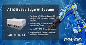 安提國際推出一款基於 ASIC 的全新邊緣AI系統—AIE-CP1A-A1,該系統由可編程的 Blaize Pathfinder P1600 嵌入式系統模組(SoM)提供支援。