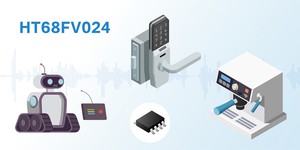 语音周边Flash MCU HT68FV024的最大特点为内建32Mbit Voice Flash ROM,语音可重覆更新。