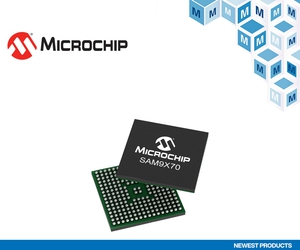 贸泽电子即日起供货适用於高效能连线和使用者介面APP的Microchip SAM9X70超低功率MPU